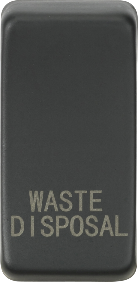 Switch cover marked WASTE DISPOSAL - Anthracite