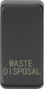 Switch cover marked WASTE DISPOSAL - Anthracite